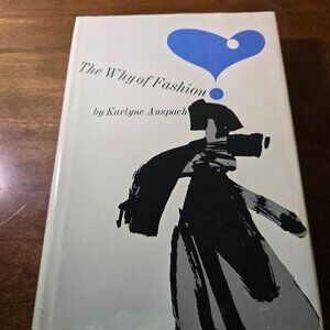The Why of Fashion Karlyne Alice Anspach 2nd printing 1969 Hardcover Good